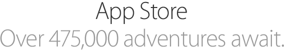 App Store. Over 475,000 adventures await.